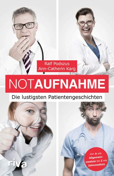 NotAufnahme - Die lustigsten Patientengeschichten