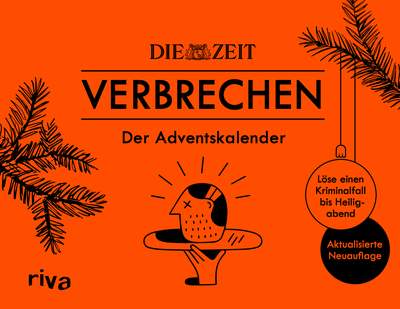 ZEIT Verbrechen – Der Adventskalender - Löse einen Kriminalfall bis Heiligabend. Aktualisierte Neuauflage