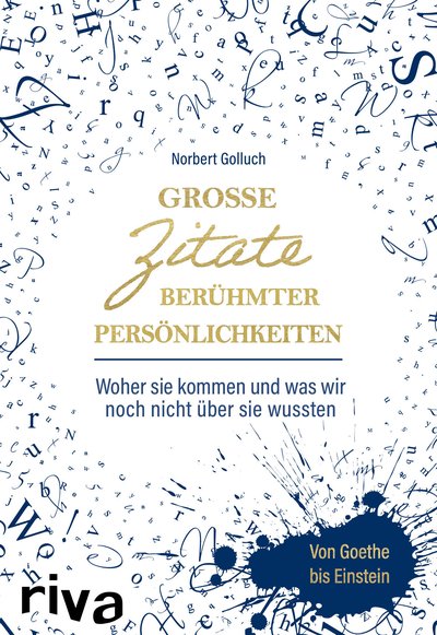 Große Zitate berühmter Persönlichkeiten – exklusive Amazon-Ausgabe - Woher sie kommen und was wir noch nicht über sie wussten