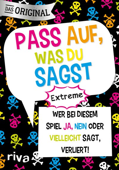 Pass auf, was du sagst – Extreme - Wer bei diesem Spiel »Ja«, »Nein« oder »Vielleicht« sagt, verliert!