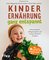Kinderernährung – ganz entspannt