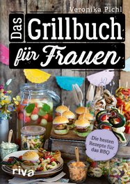 Das Grillbuch für Frauen