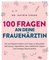 100 Fragen an deine Frauenärztin