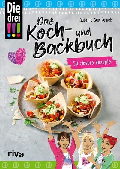 Die drei !!! – Das Koch- und Backbuch - 50 clevere Rezepte