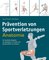 Prävention von Sportverletzungen – Anatomie
