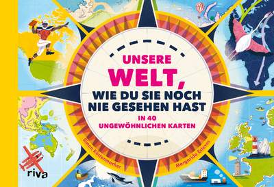 Unsere Welt, wie du sie noch nie gesehen hast - in 40 ungewöhnlichen Karten. Für Kinder ab 8 Jahren