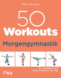 50 Workouts – Morgengymnastik