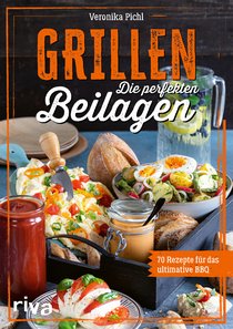 Grillen: Die perfekten Beilagen