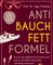 Anti-Bauchfett-Formel