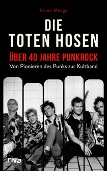 Die Toten Hosen – über 40 Jahre Punkrock