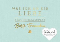 Was ich an dir liebe, beste Freundin – Adventskalender