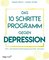 Das 10-Schritte-Programm gegen Depression