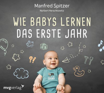 Wie Babys lernen - das erste Jahr