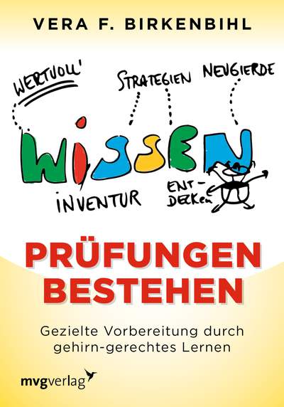 Prüfungen bestehen - Gezielte Vorbereitung durch gehirn-gerechtes Lernen