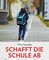 Schafft die Schule ab