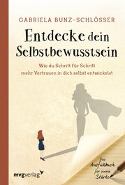 Entdecke dein Selbstbewusstsein