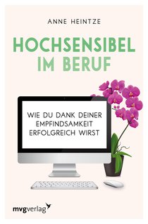 Hochsensibel im Beruf