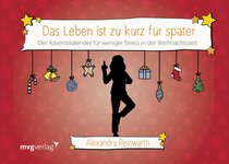 Das Leben ist zu kurz für später: Adventskalender