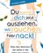 Du kannst dich jetzt ausziehen, wir rauchen hier nackt