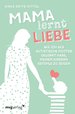 Mama lernt Liebe
