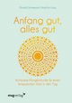 Anfang gut, alles gut