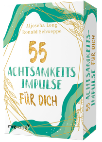 55 Achtsamkeitsimpulse für dich