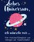 Liebes Universum, ich wünsche mir …