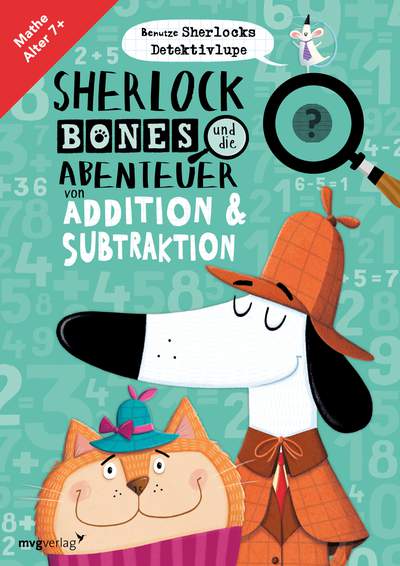 Sherlock Bones und die Abenteuer von Addition und Subtraktion - Mathe Alter 7+