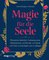 Magie für die Seele