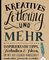 Kreatives Lettering und mehr