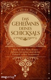 Das Geheimnis deines Schicksals