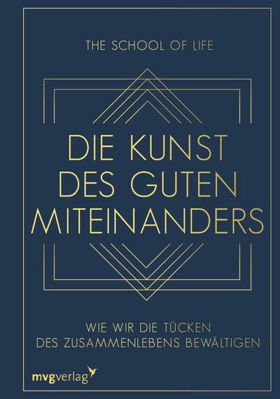 Die Kunst des guten Miteinanders - Wie wir die Tücken des Zusammenlebens bewältigen