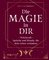 Die Magie in dir