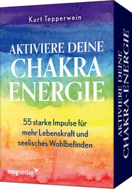 Aktiviere deine Chakra-Energie
