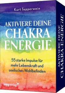 Aktiviere deine Chakra-Energie