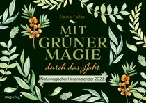 Mit grüner Magie durch das Jahr