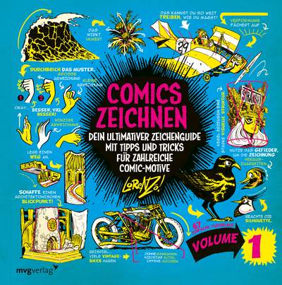 Comics zeichnen – 67 einfache Tutorials (Volume 1) - Dein ultimativer Zeichenguide mit Tipps und Tricks für zahlreiche Comic-Motive