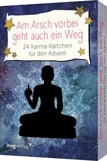 Am Arsch vorbei geht auch ein Weg – 24 Karma-Kärtchen für 

den Advent