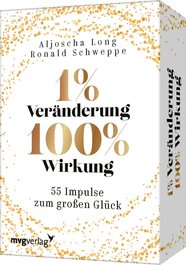 1 % Veränderung, 100 % Wirkung