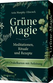 Grüne Magie – Meditationen, Rituale und Rezepte