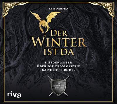 Der Winter ist da - Insiderwissen über die Erfolgsserie Game of Thrones. Der inoffizielle Serienguide