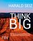 Think Big