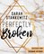 Perfectly Broken