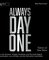 Always Day One