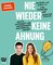 Nie wieder keine Ahnung