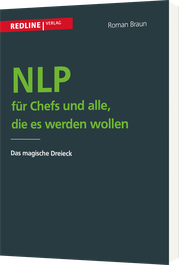 NLP für Chefs und alle, die es werden wollen