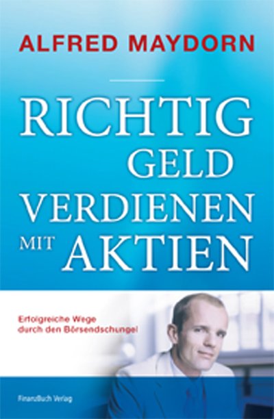 Alles was Sie über Aktien wissen müssen - Grundlagen für ihre finanzielle Sicherheit