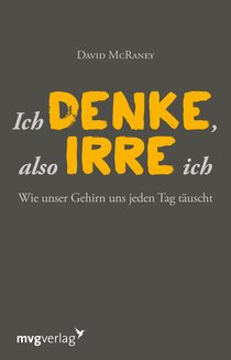 Ich denke, also irre ich