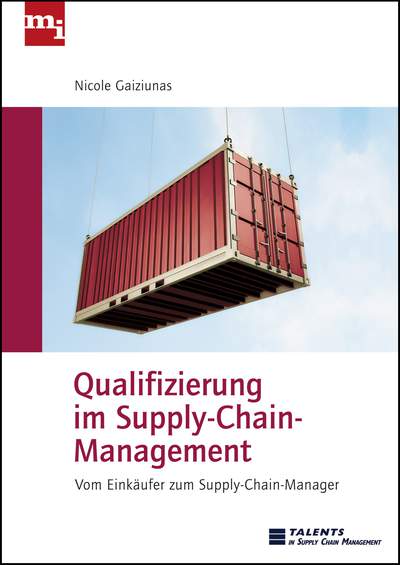 Qualifizierung im Supply-Chain-Management - Vom Einkäufer zum Suppy-Chain-Manager