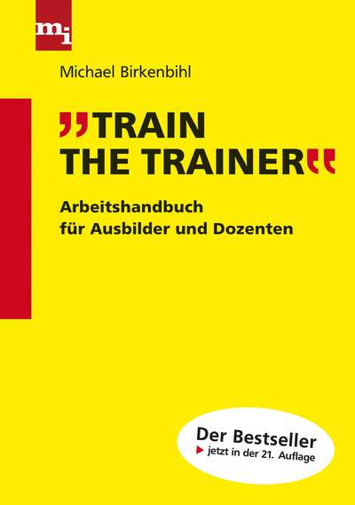 Train the Trainer - Arbeitshandbuch für Ausbilder und Dozenten